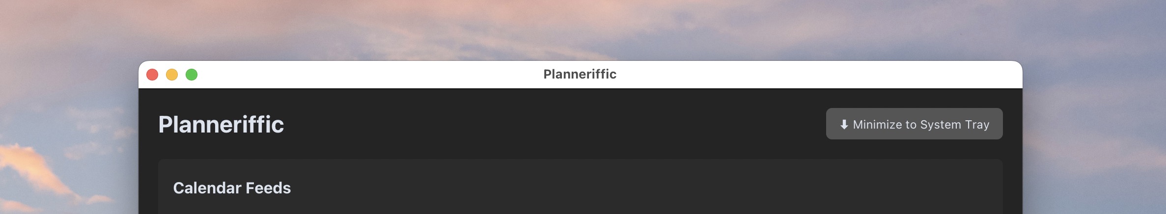 Planneriffic Minimize to Tray Option